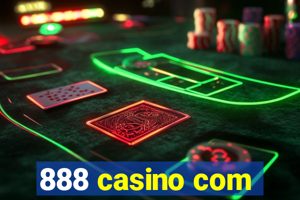 888 casino com