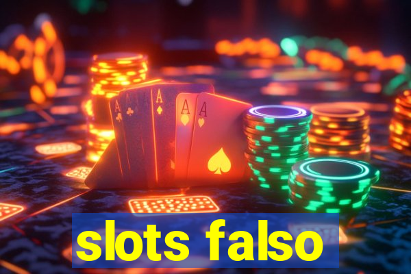 slots falso