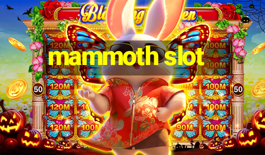 mammoth slot