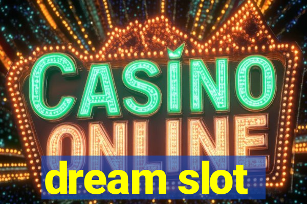 dream slot