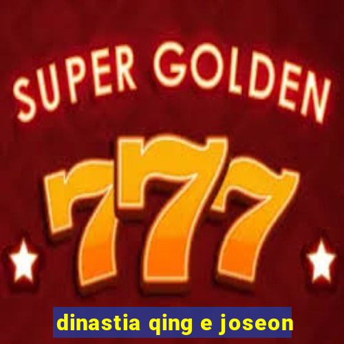 dinastia qing e joseon