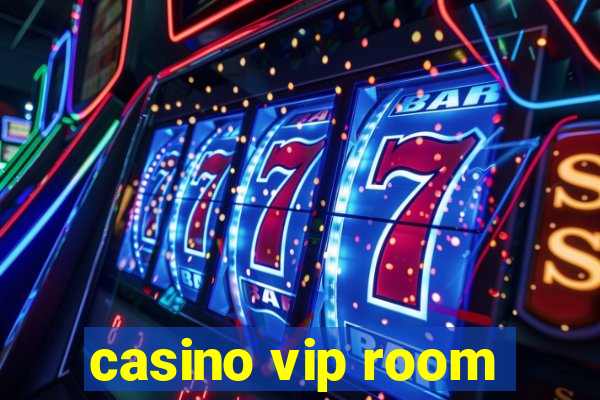 casino vip room