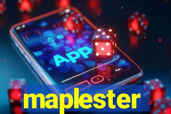 maplester