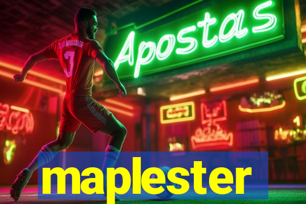 maplester