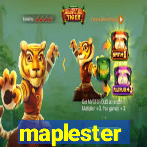 maplester