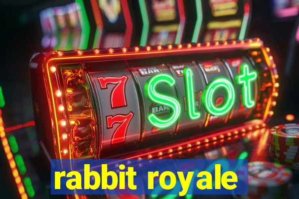 rabbit royale