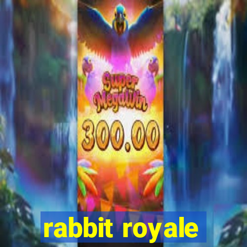 rabbit royale