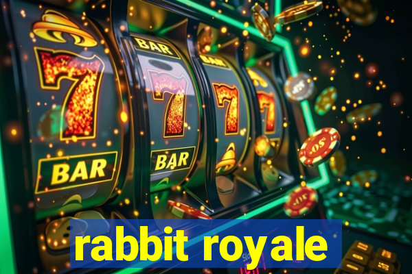 rabbit royale