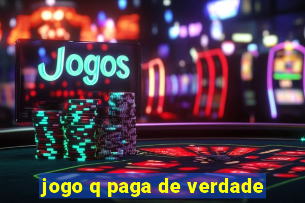 jogo q paga de verdade