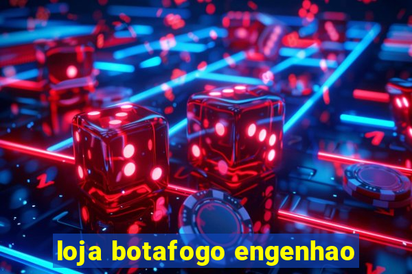 loja botafogo engenhao