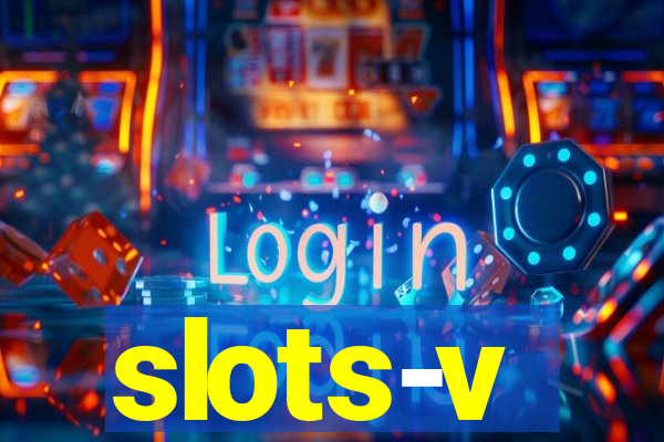 slots-v