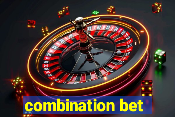 combination bet