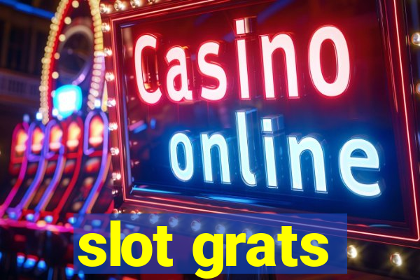 slot grats