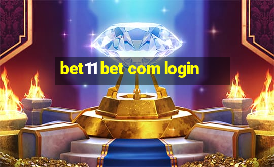 bet11 bet com login