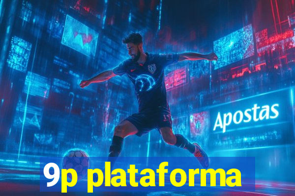 9p plataforma