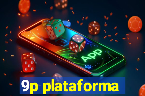 9p plataforma