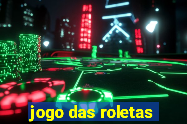 jogo das roletas