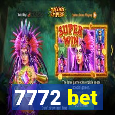 7772 bet