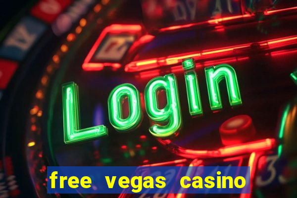 free vegas casino slot machine games