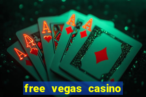 free vegas casino slot machine games