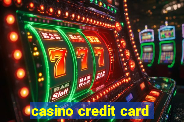 casino credit card