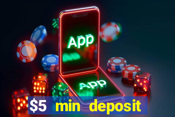 $5 min deposit online casino nz