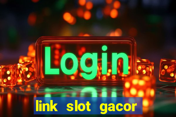 link slot gacor anti rungkad