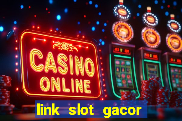 link slot gacor anti rungkad