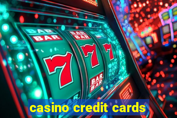 casino credit cards