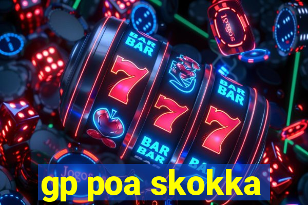 gp poa skokka