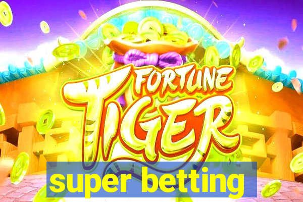 super betting