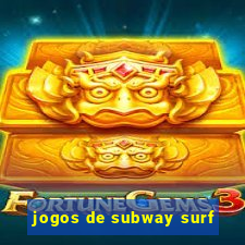 jogos de subway surf