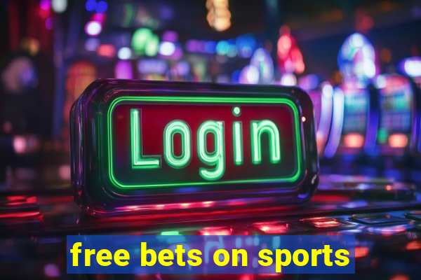 free bets on sports