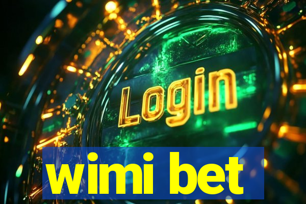 wimi bet