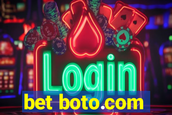 bet boto.com