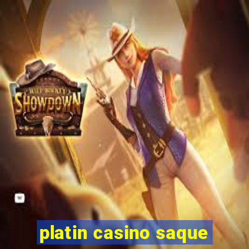 platin casino saque