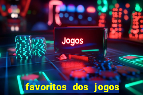 favoritos dos jogos de hoje do brasileir?o