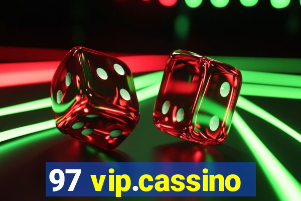 97 vip.cassino