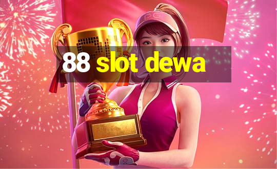 88 slot dewa