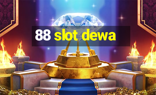 88 slot dewa