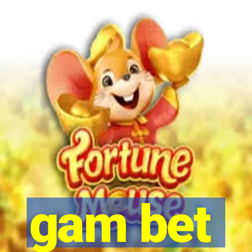 gam bet