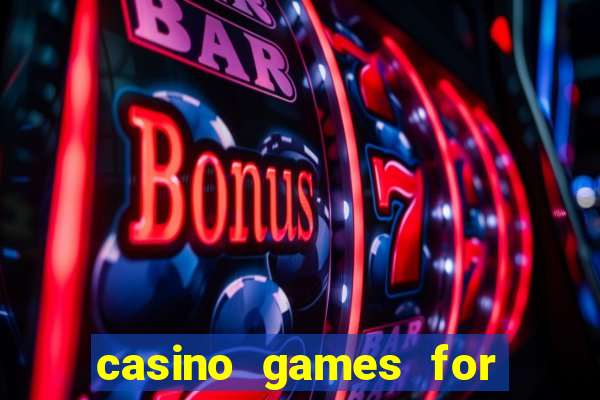 casino games for real money