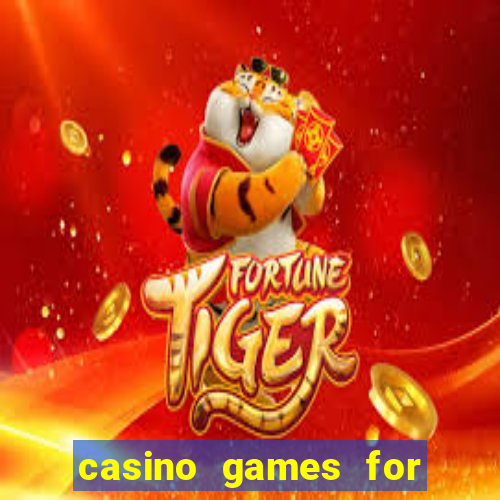 casino games for real money