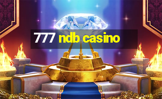 777 ndb casino