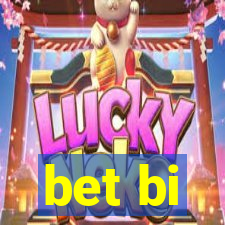 bet bi