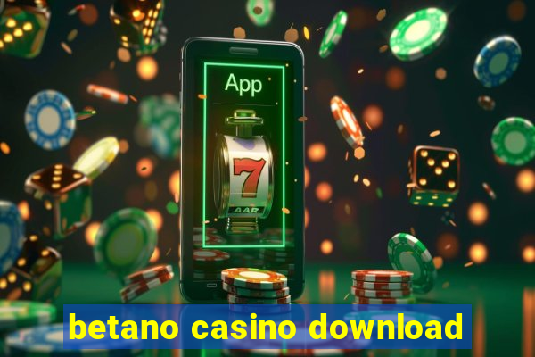 betano casino download