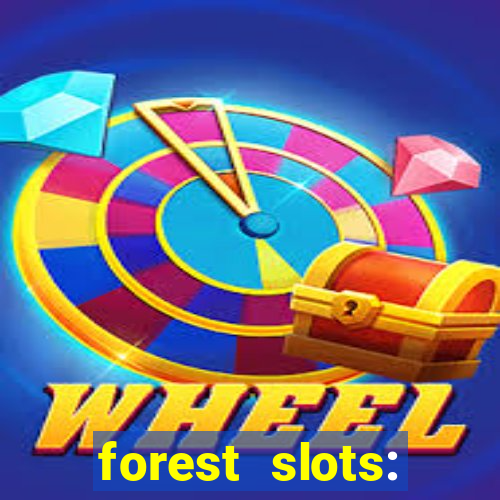 forest slots: casino games