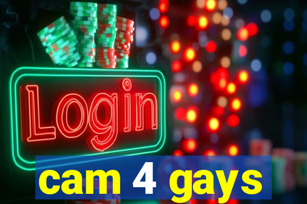 cam 4 gays