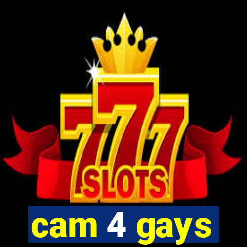 cam 4 gays