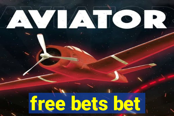 free bets bet